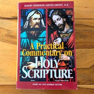 A Practical Commentary on Holy Scripture